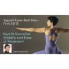 Yoga for Lower Back Pain: Keys to Sacroiliac Stability and Ease of Movement